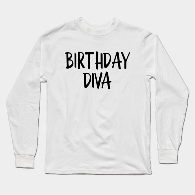 Birthday Diva Long Sleeve T-Shirt by Textee Store